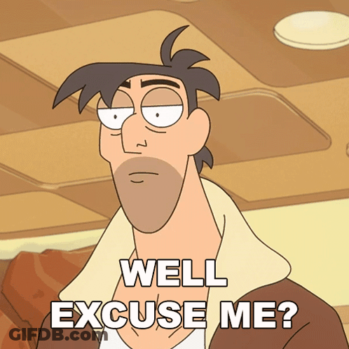A Cartoon Of A Man With A Beard And The Words Well Excuse Me GIF