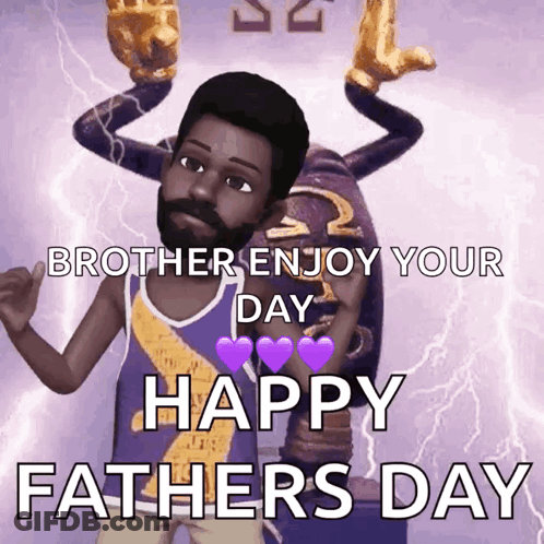 A Cartoon Of A Man With A Beard Says " Brother Enjoy Your Day Happy Fathers Day " GIF
