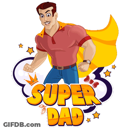 A Cartoon Of A Man With A Cape And The Words Super Dad Behind Him GIF