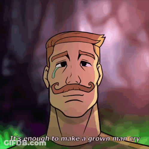 A Cartoon Of A Man With A Mustache Crying With The Words It 'S Enough To Make A Grown Man Cry GIF