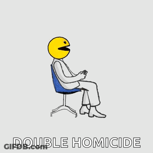A Cartoon Of A Man With A Pac Man Face Sitting In A Chair With The Words Double Homicide Below Him GIF