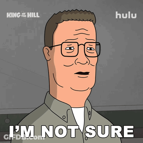 A Cartoon Of A Man With Glasses And The Words I 'M Not Sure GIF