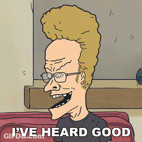 A Cartoon Of A Man With Glasses And The Words " I 'Ve Heard Good " Below Him GIF