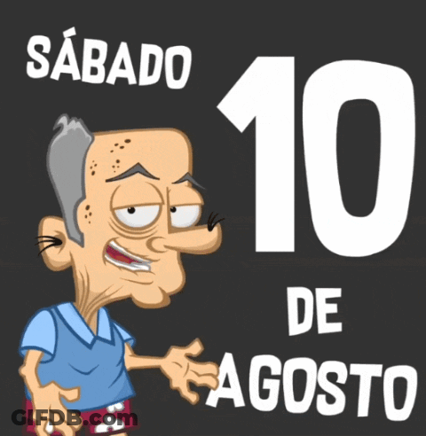A Cartoon Of A Man With The Date Sabado 10 De Agosto On The Bottom GIF