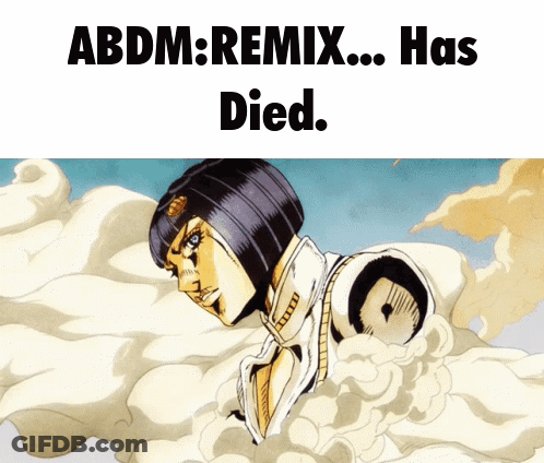 A Cartoon Of A Man With The Words Abdm Remix Has Died On The Bottom GIF