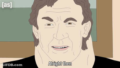 Cartoon Man Saying Alright Then GIF