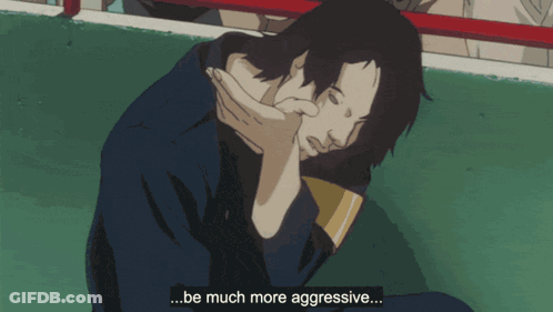 A Cartoon Of A Man With The Words " Be Much More Aggressive " Above Him GIF