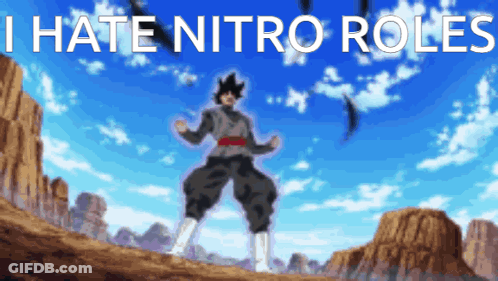 A Cartoon Of A Man With The Words " I Hate Nitro Roles " Behind Him GIF