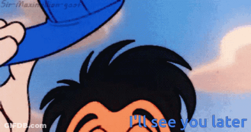 A Cartoon Of A Man With The Words I 'Ll See You Later Below Him GIF