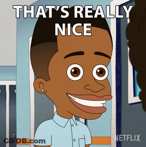 A Cartoon Of A Man With The Words That 'S Really Nice Below Him GIF