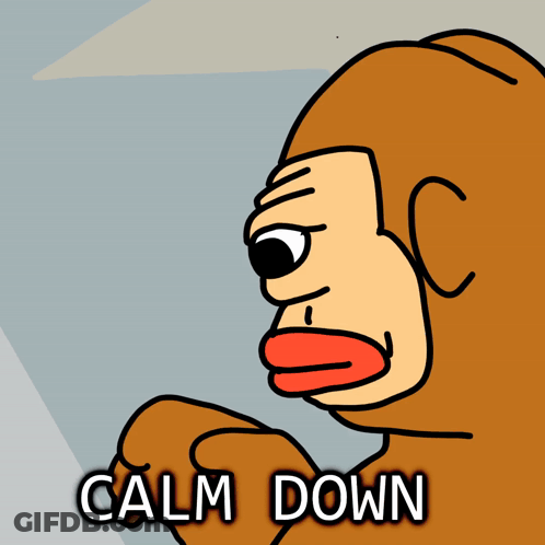 A Cartoon Of A Monkey With The Words Calm Down On The Bottom GIF