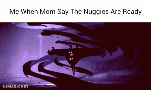 A Cartoon Of A Monster With The Words " Me When Mom Say The Nuggies Are Ready " GIF
