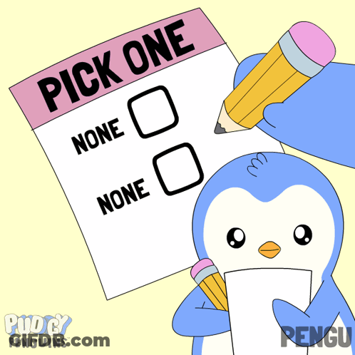 A Cartoon Of A Penguin Holding A Pencil Next To A Paper That Says Pick One GIF