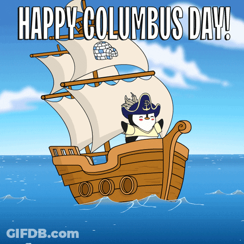 A Cartoon Of A Penguin On A Ship With The Words Happy Columbus Day Below It GIF