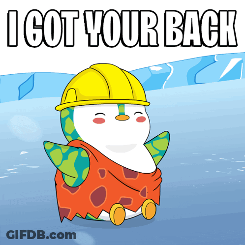 A Cartoon Of A Penguin Wearing A Hard Hat With The Words I Got Your Back Below It GIF