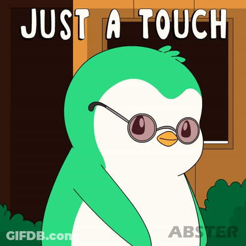 A Cartoon Of A Penguin Wearing Sunglasses With The Words Just A Touch Above It GIF