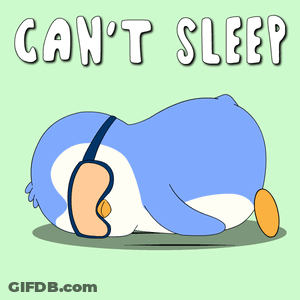 A Cartoon Of A Penguin With The Words " Can 'T Sleep " Written Above It GIF