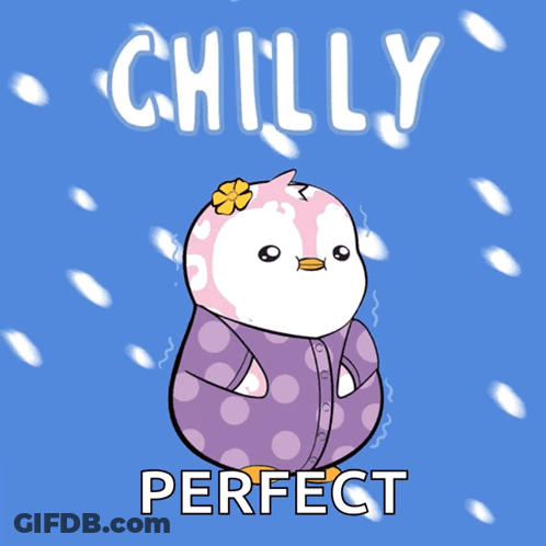 A Cartoon Of A Penguin With The Words Chilly Perfect GIF