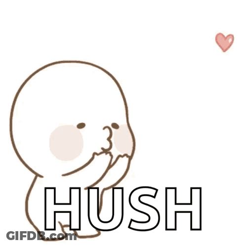 A Cartoon Of A Person Blowing Hearts With The Word Hush Below It GIF