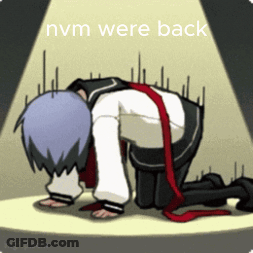 A Cartoon Of A Person Kneeling Down With The Words " Nvm Were Back " GIF
