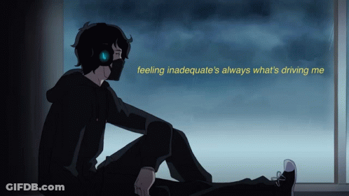 A Cartoon Of A Person Sitting In Front Of A Window With The Caption Feeling Inadequate 'S GIF
