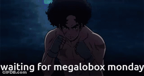 A Cartoon Of A Person Walking With The Words " Waiting For Megalobox Monday " Below Them GIF