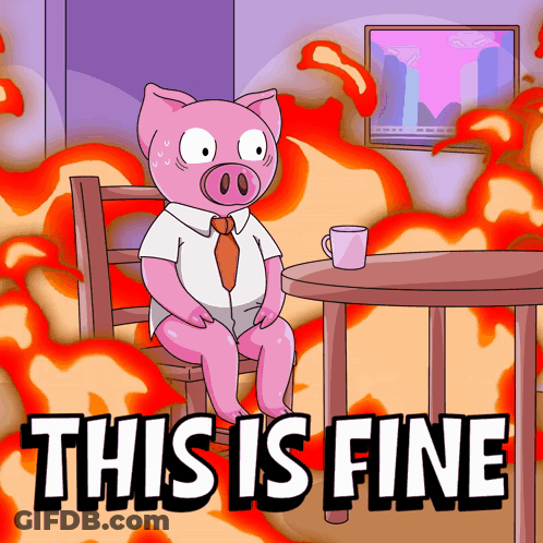 A Cartoon Of A Pig Sitting At A Table With The Words This Is Fine GIF