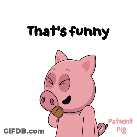 A Cartoon Of A Pig With The Words That 'S Funny Behind It GIF