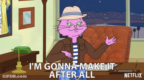 A Cartoon Of A Pink Cat Saying I 'M Gonna Make It After All By Netflix GIF
