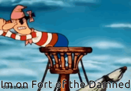 A Cartoon Of A Pirate Looking Through Binoculars With The Words " Im On Fort Of The Damned " Below Him GIF