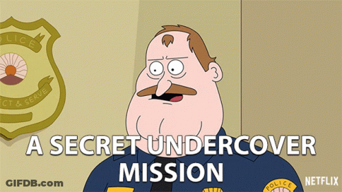A Cartoon Of A Police Officer With The Words A Secret Undercover Mission GIF