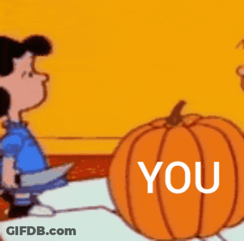 A Cartoon Of A Pumpkin That Says " You " GIF