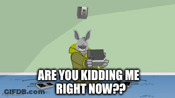 A Cartoon Of A Rabbit Holding A Gun With The Words Are You Kidding Me Right Now GIF