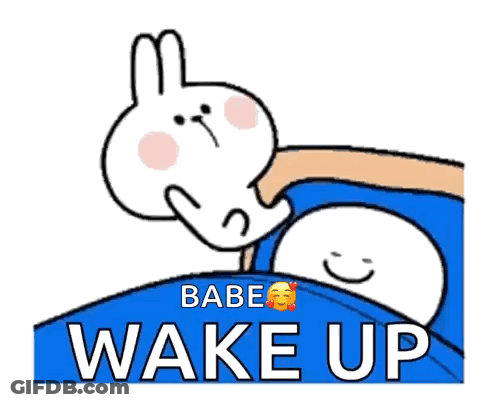 A Cartoon Of A Rabbit Putting Its Hand On Another Rabbit With The Words Babe Wake Up Written Below It GIF