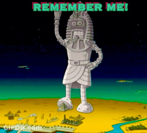 A Cartoon Of A Robot With The Words Remember Me GIF