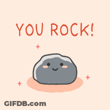 A Cartoon Of A Rock With A Face And The Words " You Rock " Below It GIF