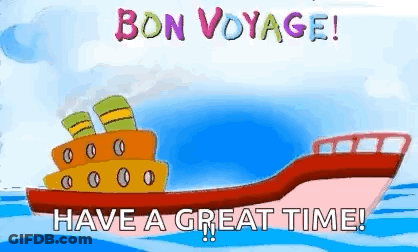 A Cartoon Of A Ship In The Ocean With The Words Bon Voyage Have A Great Time . GIF