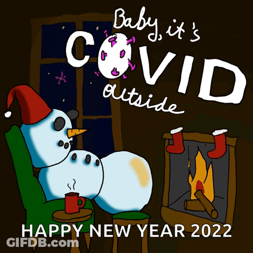 A Cartoon Of A Snowman Sitting In Front Of A Fireplace With The Words " Baby It 'S Covid Outside " GIF