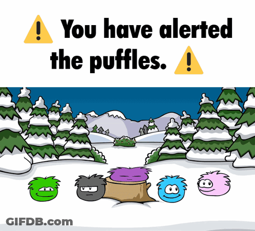 A Cartoon Of A Snowy Forest With The Words You Have Alerted The Puffles GIF