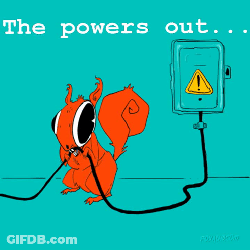A Cartoon Of A Squirrel Plugged Into A Box With The Words The Powers Out GIF