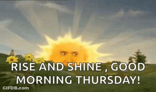 A Cartoon Of A Sun With A Face And The Words Rise And Shine Good Morning Thursday GIF