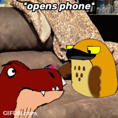 A Cartoon Of A T-Rex And A Bird Sitting On A Couch With The Caption Opens Phone GIF