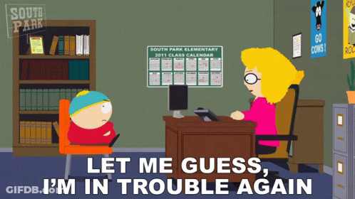 A Cartoon Of A Teacher Talking To A Student With The Words Let Me Guess I 'M In Trouble Again At The Bottom GIF