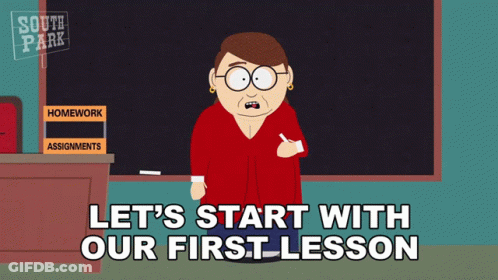 A Cartoon Of A Teacher With The Words Let 'S Start With Our First Lesson GIF