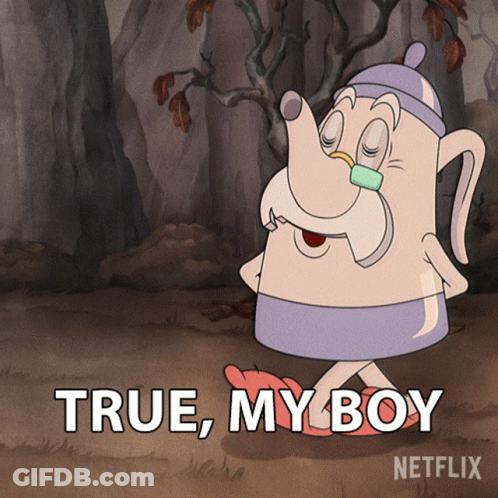 A Cartoon Of A Teapot With The Words True My Boy Below It GIF