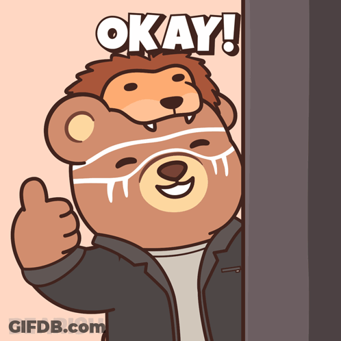 A Cartoon Of A Teddy Bear Giving A Thumbs Up With The Words Okay Written Above Him GIF