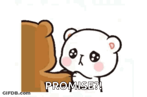 A Cartoon Of A Teddy Bear Holding Another Teddy Bear 'S Arm And Saying `` Promise ? '' GIF