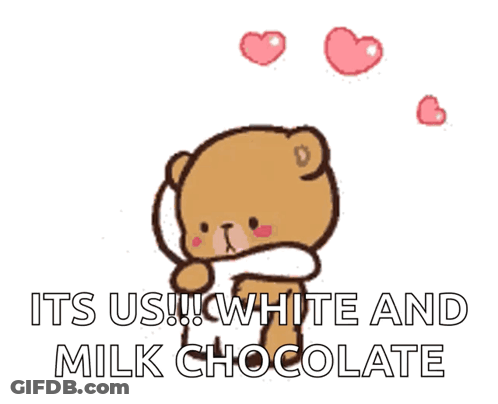 A Cartoon Of A Teddy Bear Hugging Another Teddy Bear With The Words " Its Us White And Milk Chocolate " GIF
