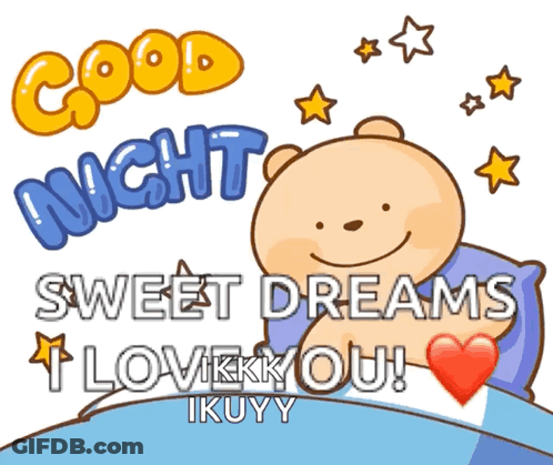 A Cartoon Of A Teddy Bear Saying Good Night Sweet Dreams GIF