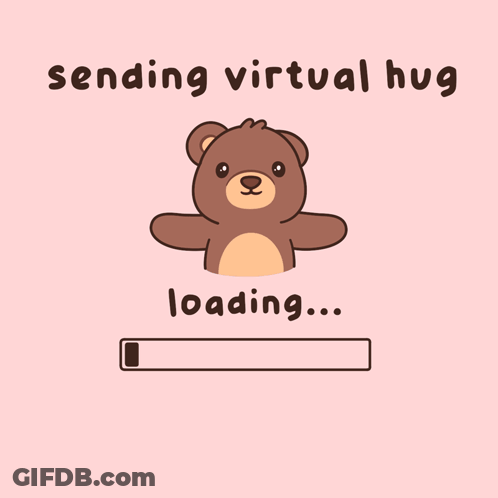 A Cartoon Of A Teddy Bear Says Sending Virtual Hug Loading ... Hug Sent GIF